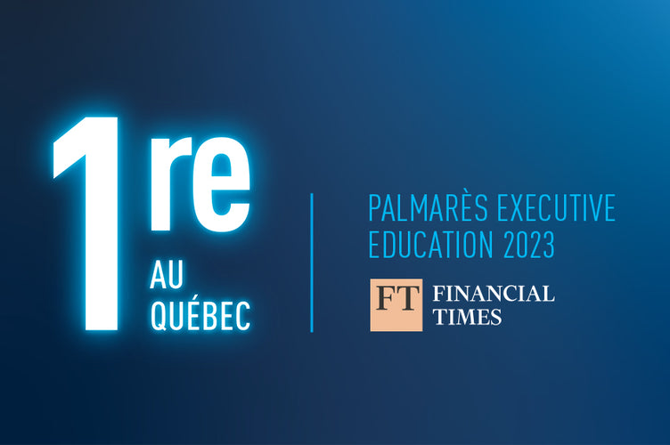 L’École des dirigeants HEC Montréal parmi les meilleures au monde dans le palmarès Executive Education 2023 du Financial Times