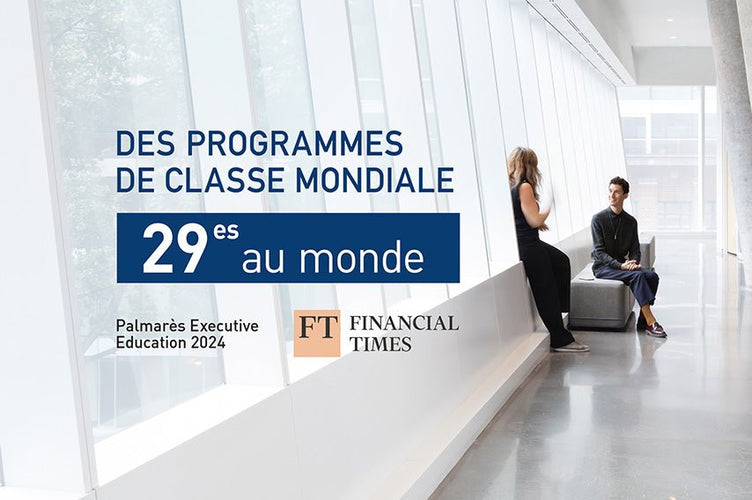 L’excellence confirmée : l’École des dirigeants 29e au monde dans le palmarès Executive Education 2024 du Financial Times - École des dirigeant(e)s HEC Montréal
