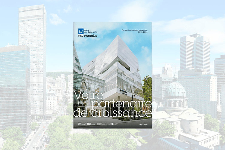 Votre croissance : notre mission. Découvrez notre programmation 2025–2026 - École des dirigeant(e)s HEC Montréal