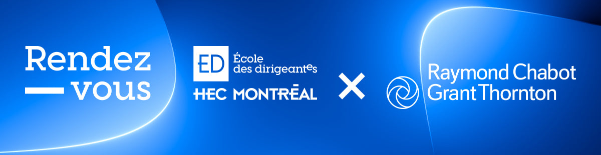 Bannière promotionnelle du Rendez-vous École des dirigeants HEC Montréal et Raymond Chabot Grant Thornton.